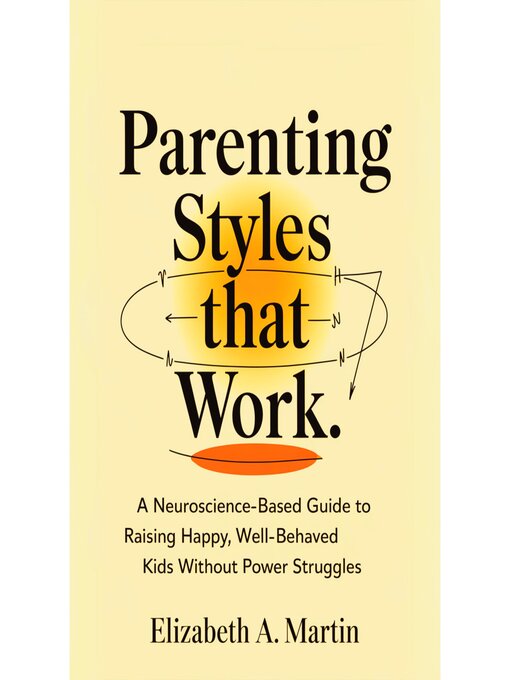 Title details for Parenting Styles That Work by Elizabeth A.Martin - Available